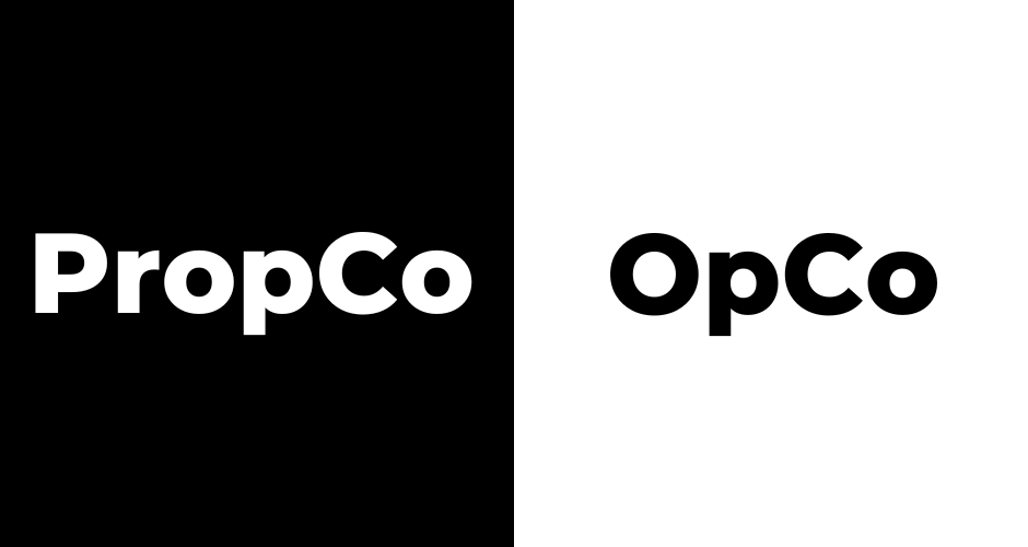 PropCo and OpCo